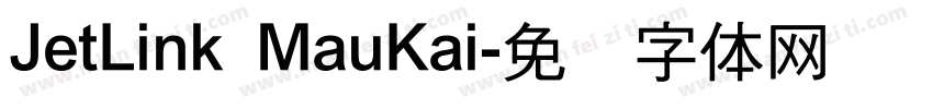 JetLink MauKai字体转换
